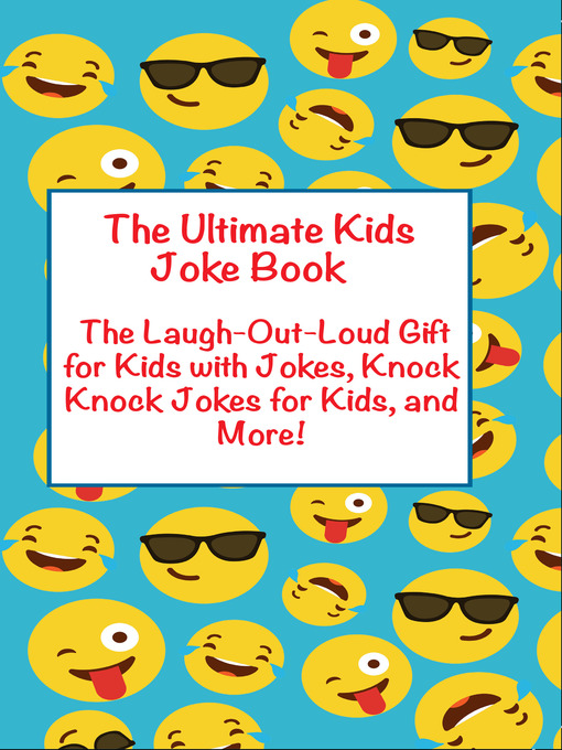 Title details for Ultimate Kids Joke Book by Joke Books for Kids - Available